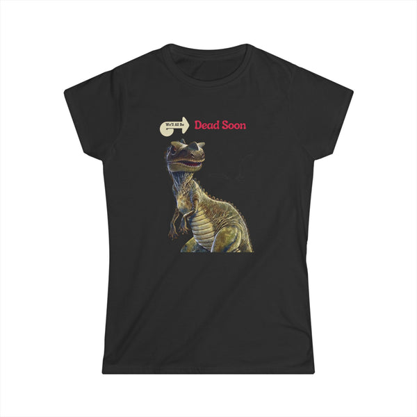 True Insights T-Shirt We'll All Be Dead Soon mit Flugsaurier in Schwarz, lustiges Statement Shirt mit Sarkasmus