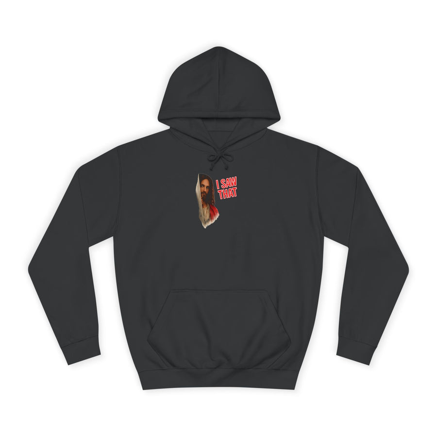 I Saw That Jesus Hoodie – Humour religieux avec un clin d'œil