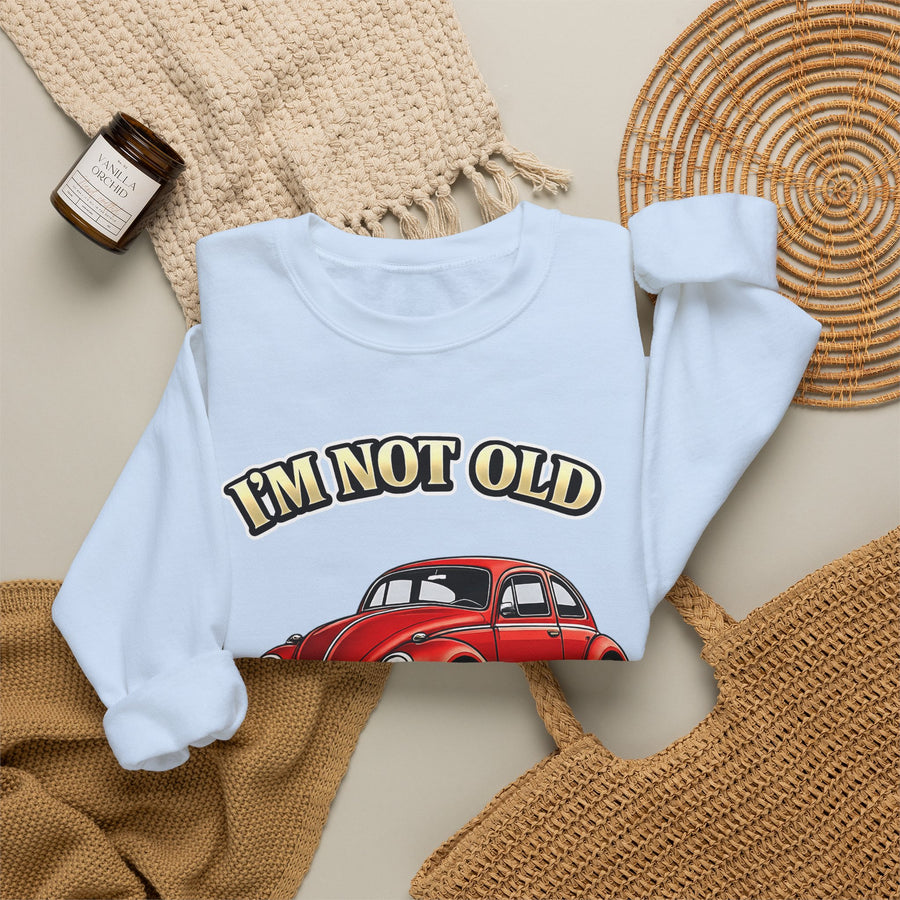 True Insights Vintage VW Käfer Sweatshirt – I'm Not Old I'm Classic Geschenk für Käfer-Fans