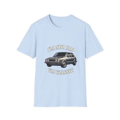 VW Golf 1 Oldtimer T-Shirt "I'm Not Old I'm Classic" - Retro Auto Shirt für Klassiker-Fans & Geburtstag