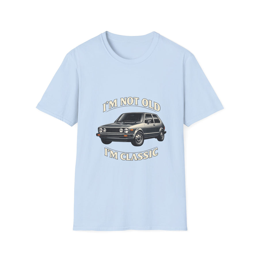 T-shirt VW Golf 1 Oldtimer "I'm Not Old I'm Classic" - T-shirt rétro auto humoristique & cadeau
