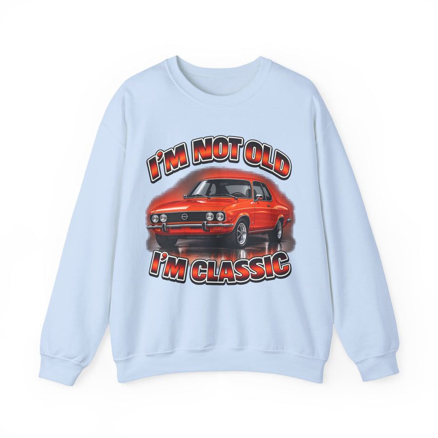 True Insights Opel Manta Sweatshirt – I'm Not Old I'm Classic Geschenk für Manta-Fans in Light Blue