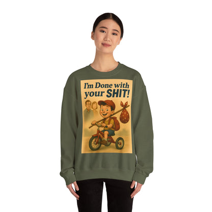 „I’m Done with Your Shit“ Sweatshirt – Retro Design mit frechem Spruch | Lustiger Pullover für Alltag, Büro & ironische Outfits-Sweatshirt-True Insights