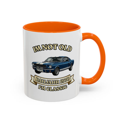 Tasse Baujahr 1976 - I'm Not Old I'm Classic - Oldtimer Muscle Car Kaffeetasse zum 50. Geburtstag