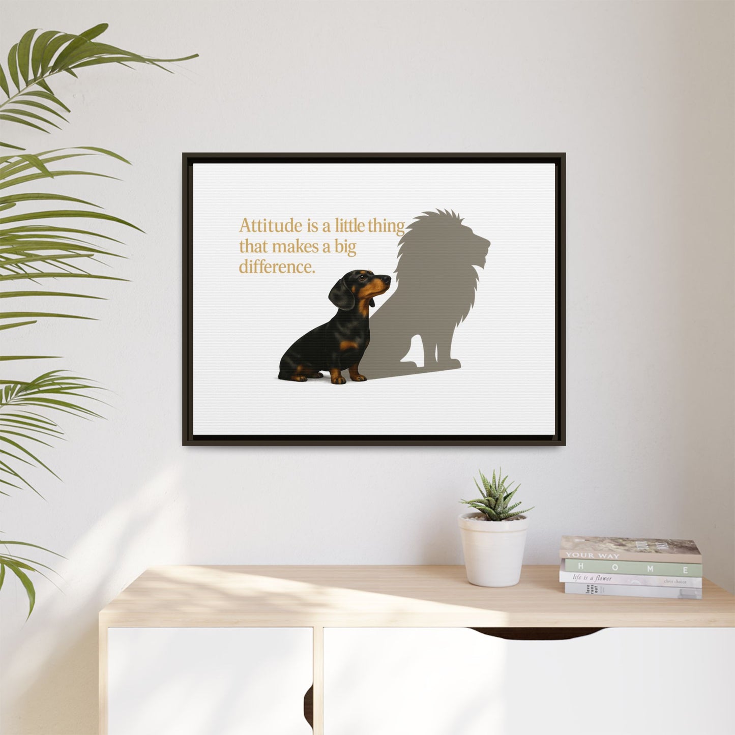 Inspirierendes Wandmotiv mit klarer Botschaft – ruhig, positiv und ideal für moderne Wohnräume.