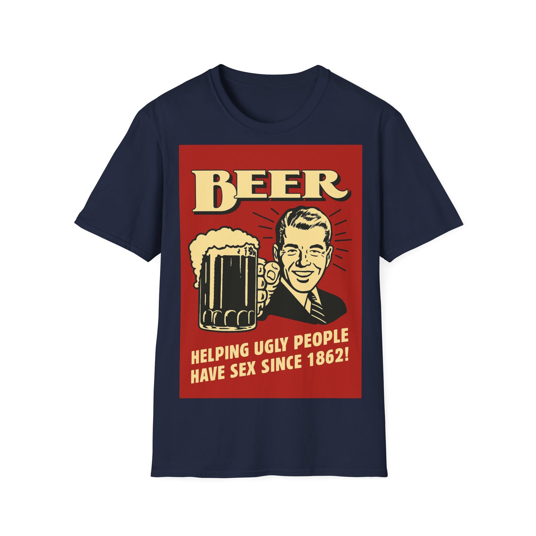 BEER – Helping Ugly People Have Sex Since 1862-T-Shirt-True Insights