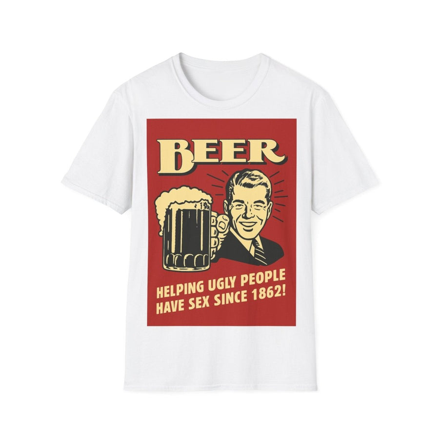 Weißes T-Shirt mit Retro-Plakat-Motiv Beer-Helping-Ugly-People-Have-Sex-Since-1862 im Vintage-Poster-Stil für Erwachsene.