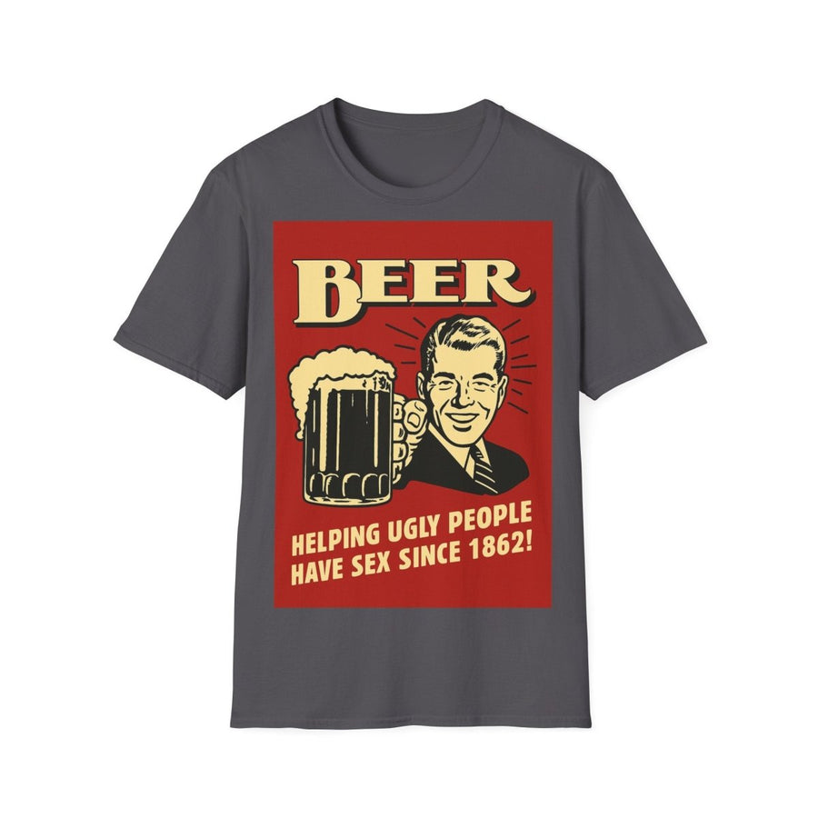 Charcoal T-Shirt mit Vintage-Poster Beer-Helping-Ugly-People-Have-Sex-Since-1862 im Retro-Plakat-Stil für Erwachsene mit Sinn für Humor.