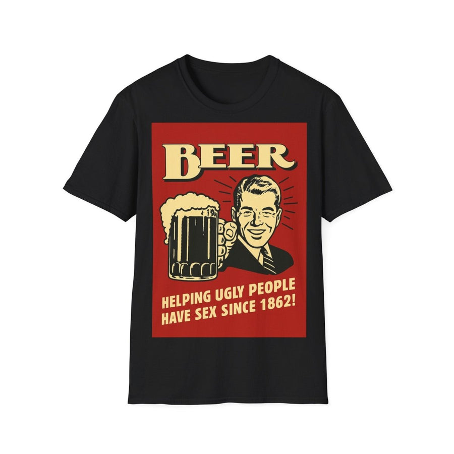 Schwarzes T-Shirt mit Vintage-Plakat-Motiv Beer - Helping Ugly People Have Sex Since 1862 im Retro-Poster-Stil für Erwachsene.