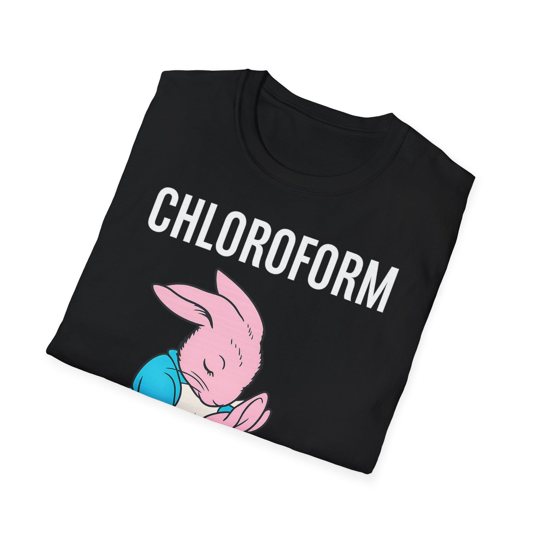 „CHLOROFORM“ – Satirisches Cartoon-T-Shirt mit Kuschelfalle – Freches Satire-Design für mutige Statements | True Insights