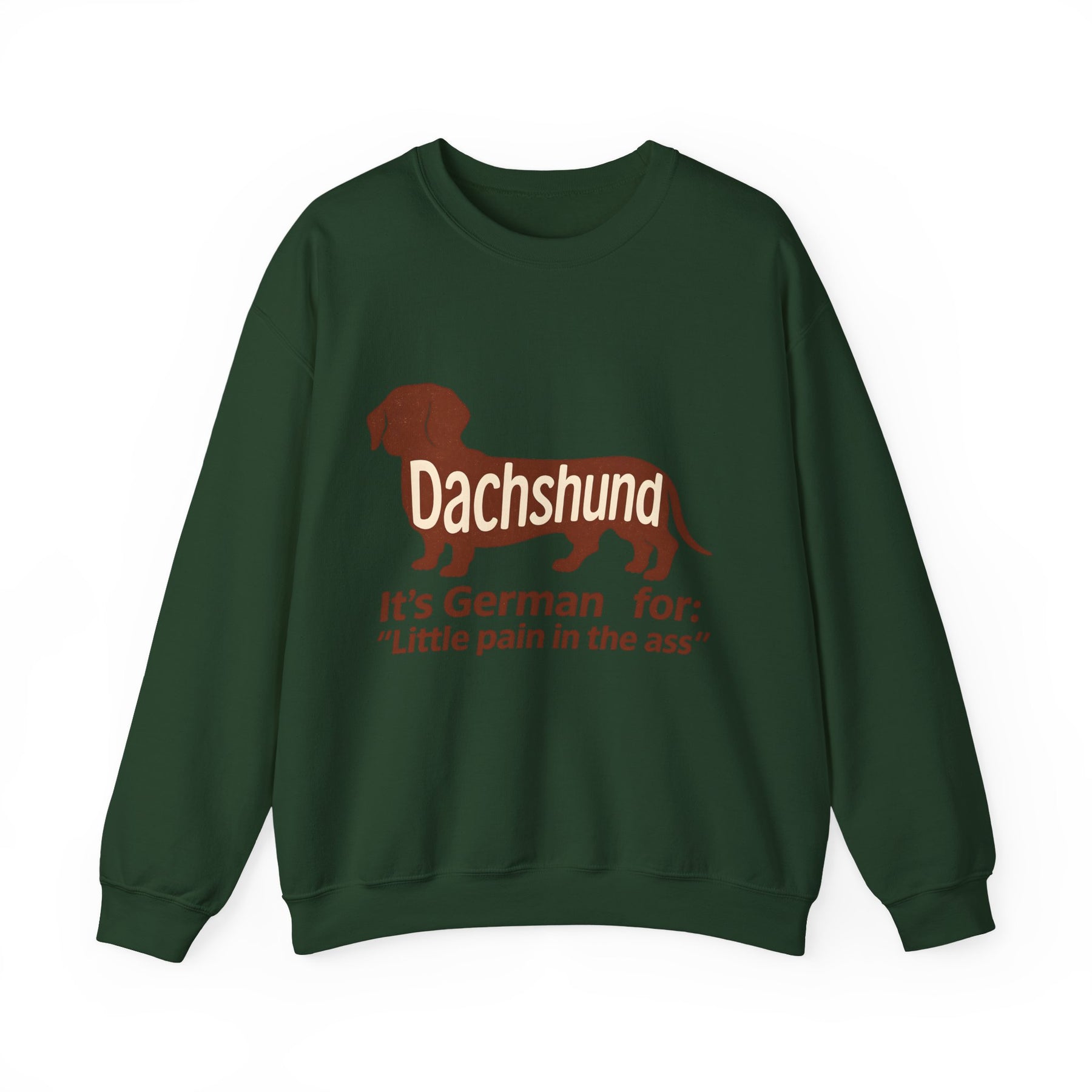 Dackel-Humor für Kenner: Sweatshirt mit frechem Spruch und kultigem Design – ideal für Hundefreunde mit Ironie. – Lustiges Sweatshirt | True Insights – Bild 1