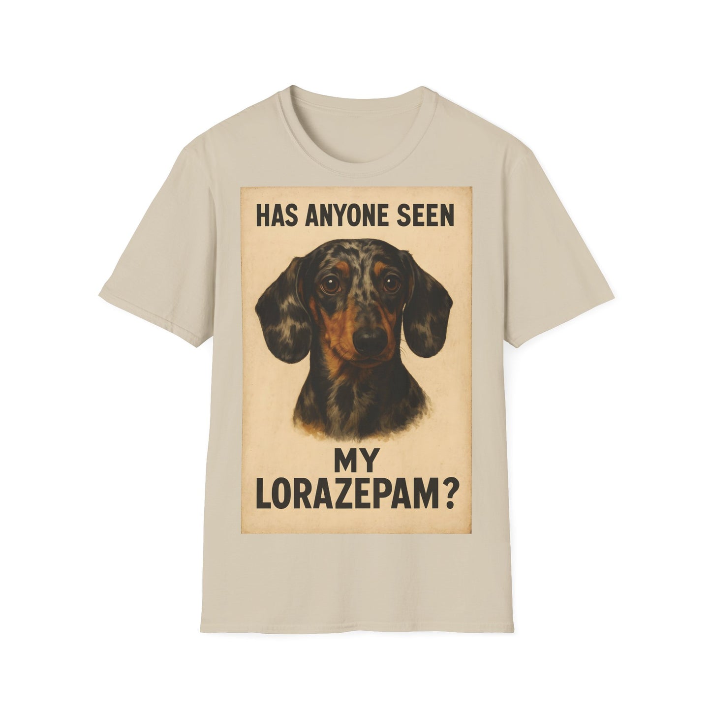 Dackel Shirt – „Has anyone seen my Lorazepam?“ | Lustiges Retro T-Shirt für Hundefans mit schwarzem Humor – Freches Satire-Design für mutige Statements | True Insights