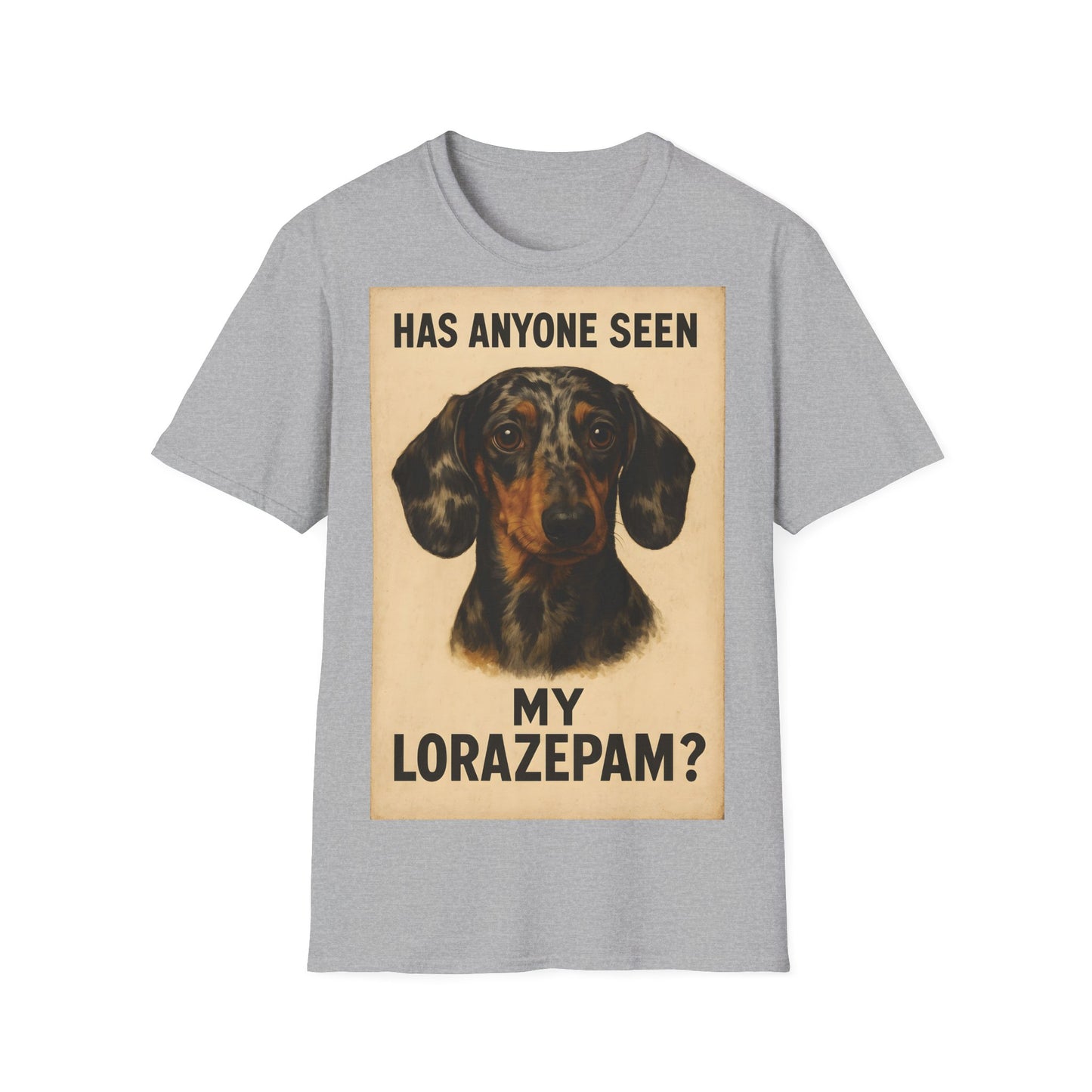 Dackel Shirt – „Has anyone seen my Lorazepam?“ | Lustiges Retro T-Shirt für Hundefans mit schwarzem Humor – Freches Satire-Design für mutige Statements | True Insights