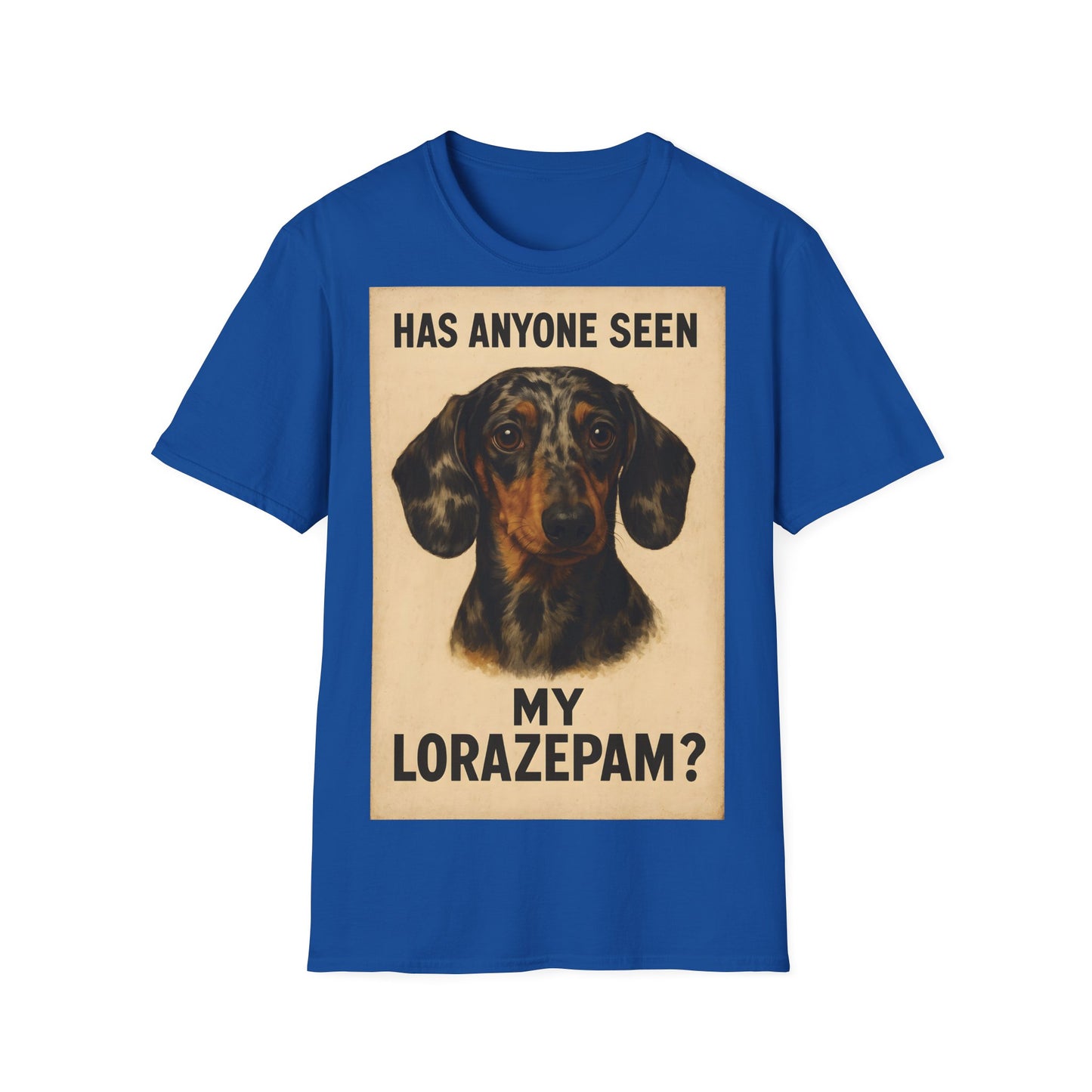 Dackel Shirt – „Has anyone seen my Lorazepam?“ | Lustiges Retro T-Shirt für Hundefans mit schwarzem Humor – Freches Satire-Design für mutige Statements | True Insights