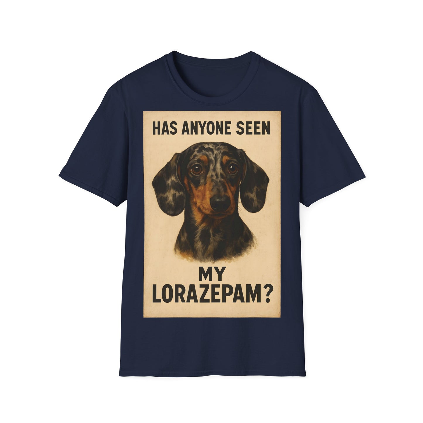 Dackel Shirt – „Has anyone seen my Lorazepam?“ | Lustiges Retro T-Shirt für Hundefans mit schwarzem Humor – Freches Satire-Design für mutige Statements | True Insights