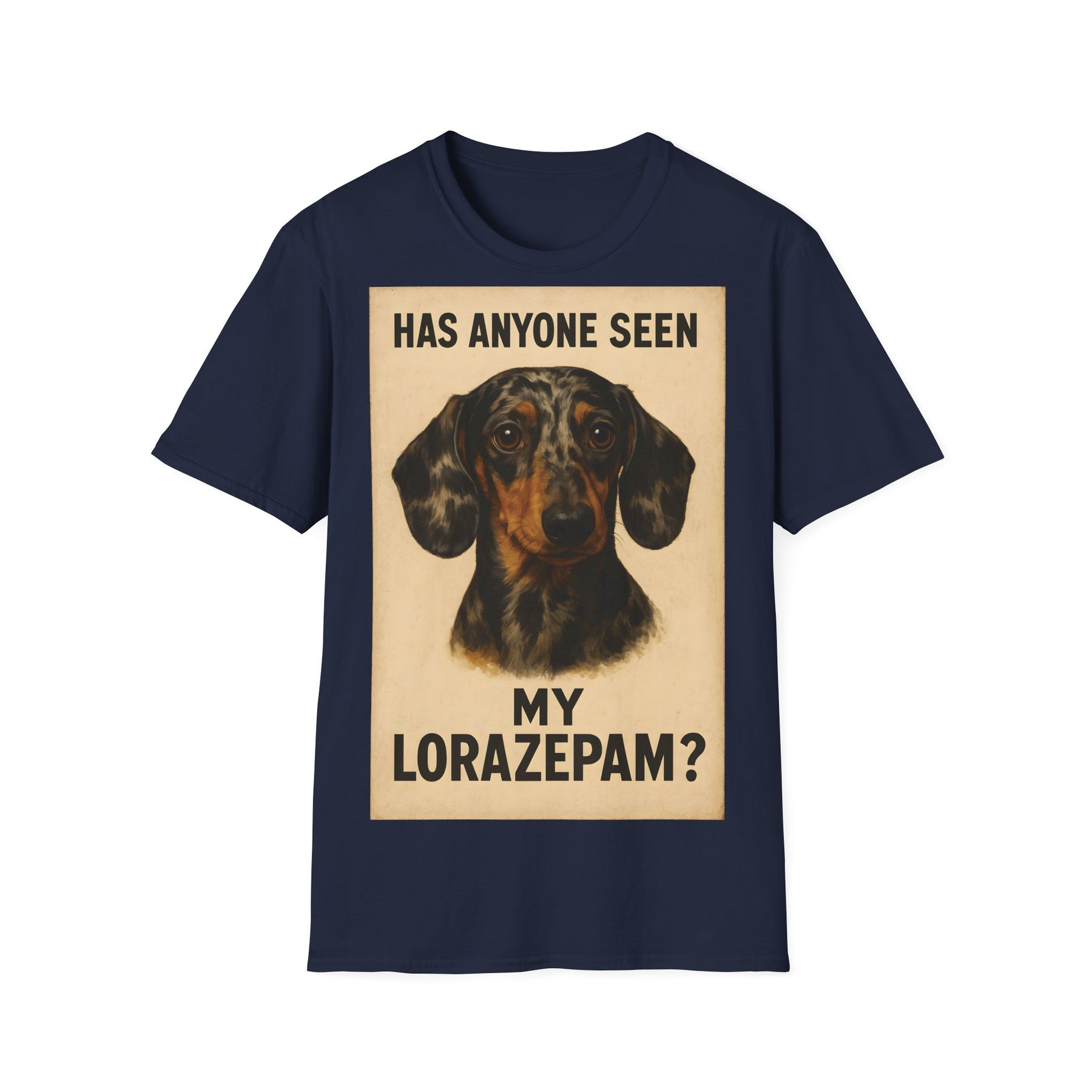 Dackel Shirt – „Has anyone seen my Lorazepam?“ | Lustiges Retro T-Shirt für Hundefans mit schwarzem Humor – Freches Satire-Design für mutige Statements | True Insights