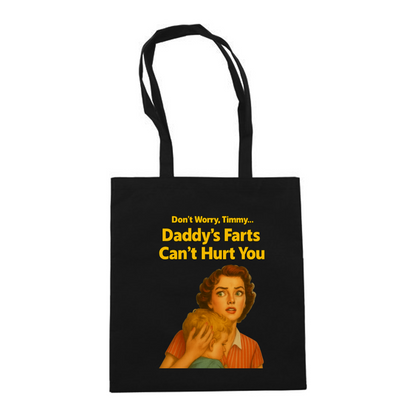 Daddy Farts cant hurt you-Bags-True Insights