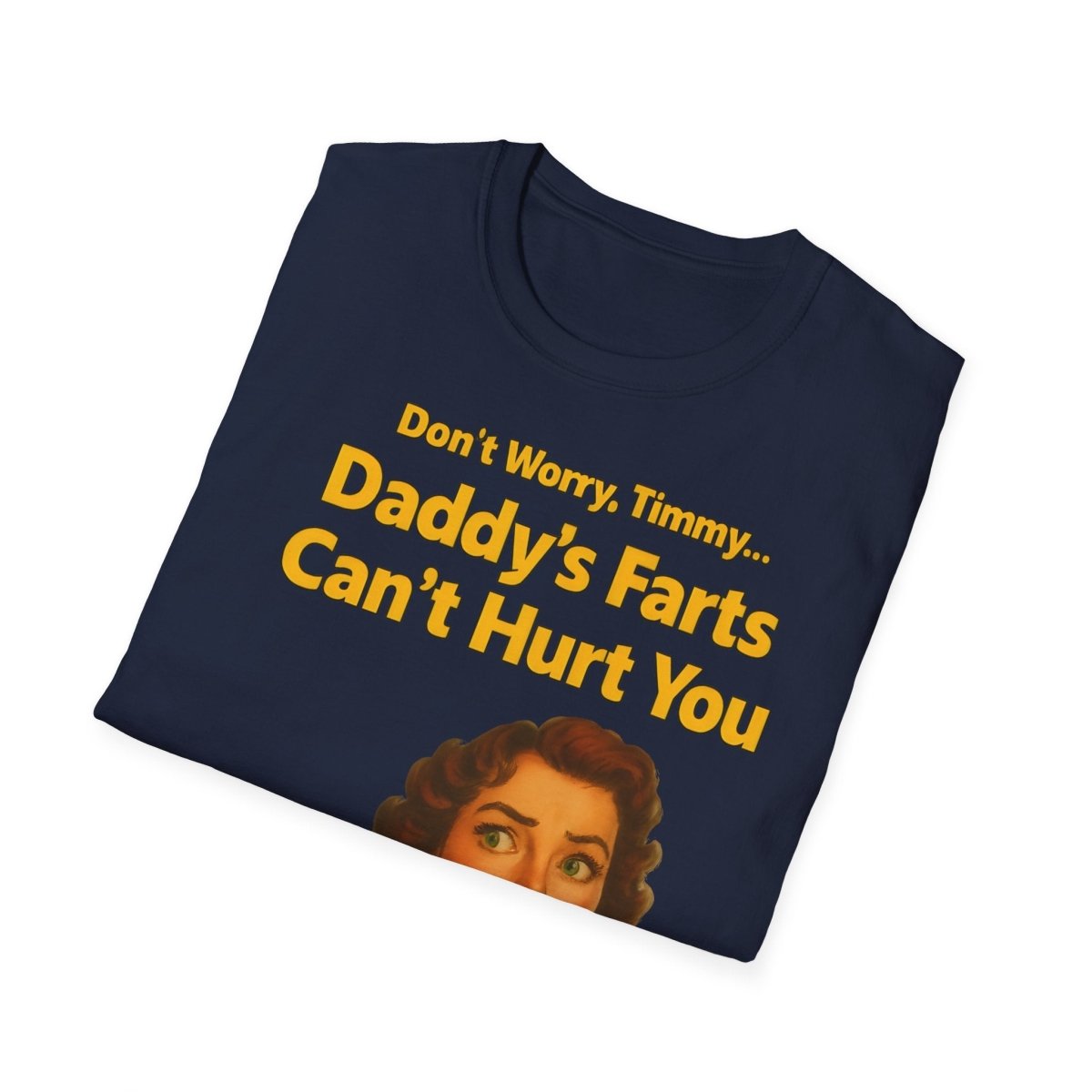 Daddy’s Farts – Satirisches Retro-T-Shirt für alle, die schwarzen Humor lieben – Freches Satire-Design für mutige Statements | True Insights