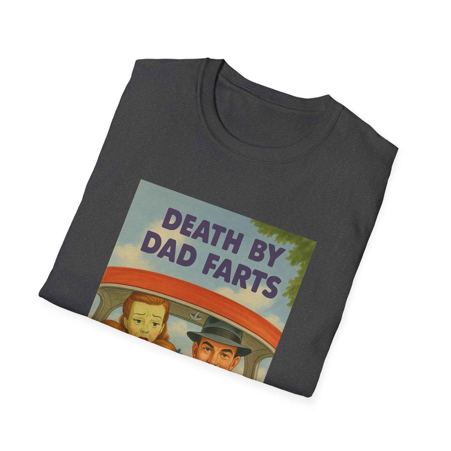 Death by Dad Farts - The retro family drama on your shirt!