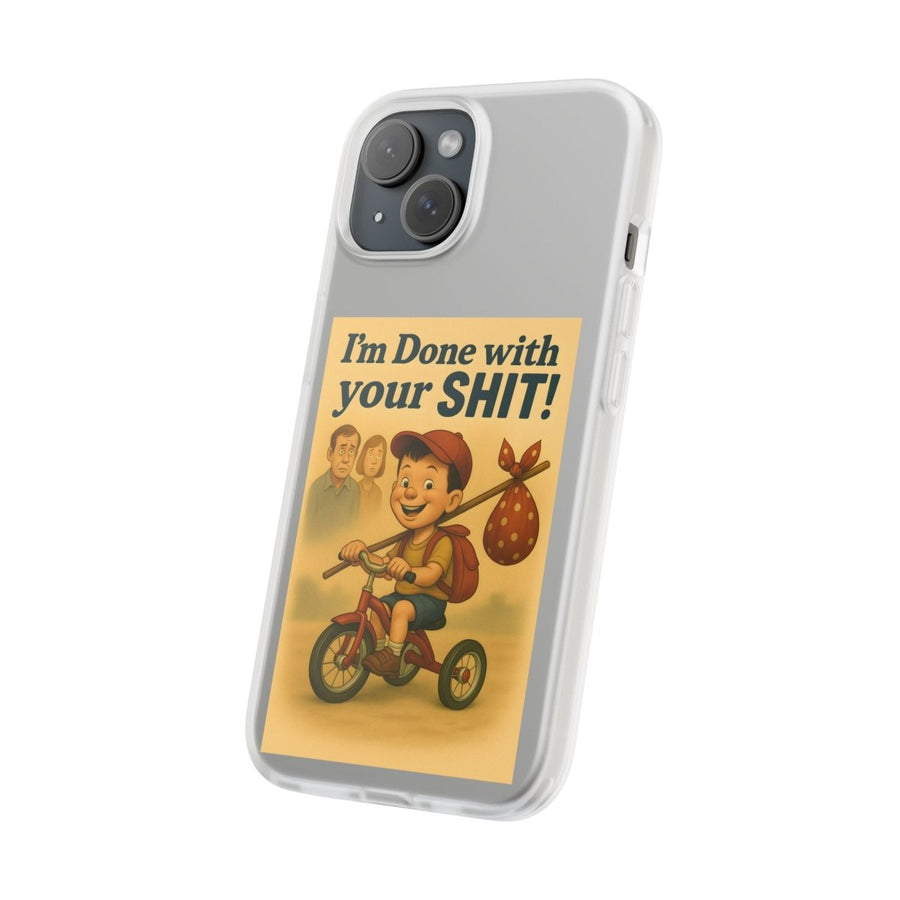 Done With Your Shit – Satirische Handyhülle für coole Kids-Phone Case-True Insights
