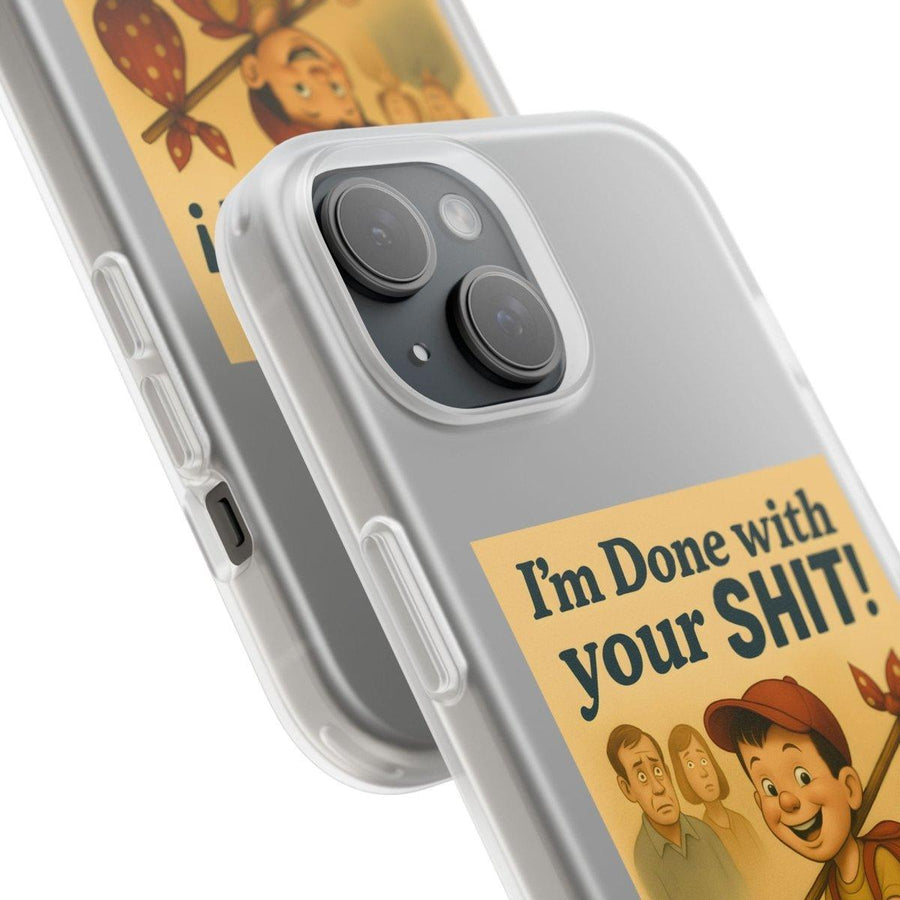 Done With Your Shit – Satirische Handyhülle für coole Kids-Phone Case-True Insights