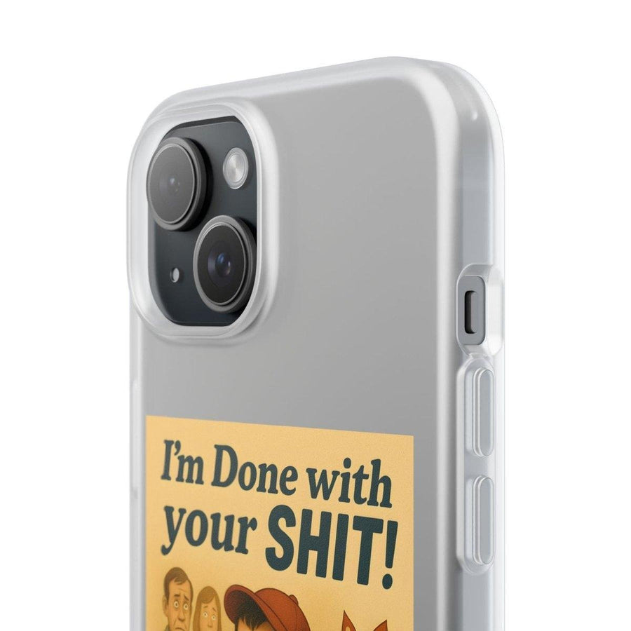 Done With Your Shit – Satirische Handyhülle für coole Kids-Phone Case-True Insights