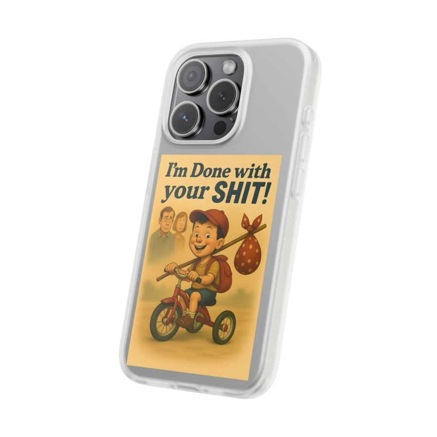 Done With Your Shit – Satirische Handyhülle für coole Kids-Phone Case-True Insights