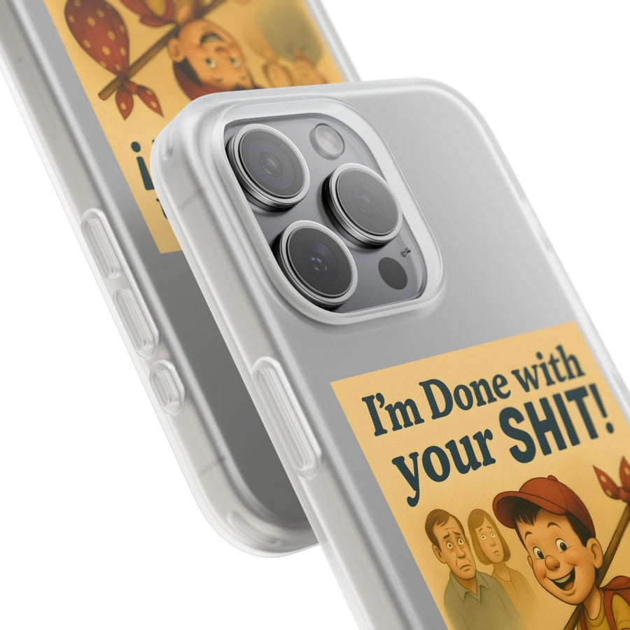 Done With Your Shit – Satirische Handyhülle für coole Kids-Phone Case-True Insights