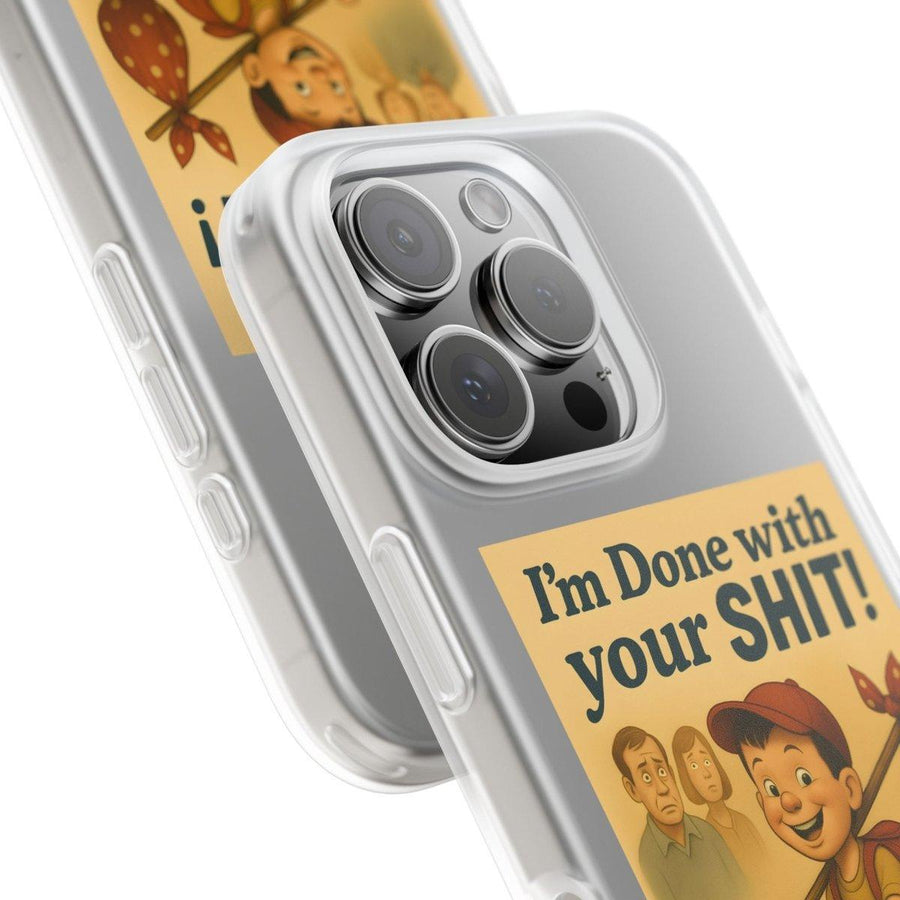 Done With Your Shit – Satirische Handyhülle für coole Kids-Phone Case-True Insights