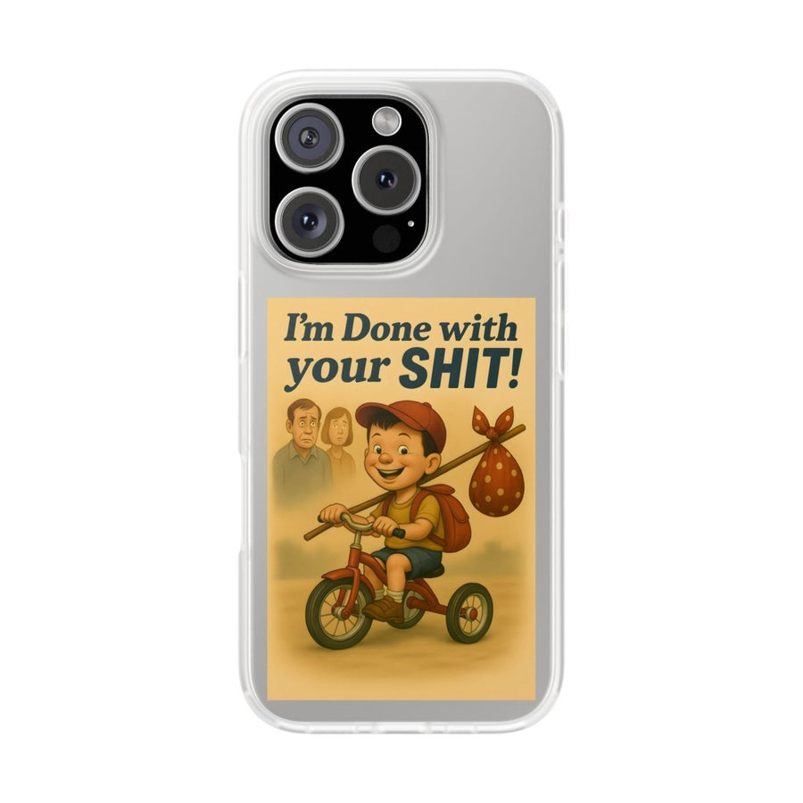Done With Your Shit – Satirische Handyhülle für coole Kids-Phone Case-True Insights