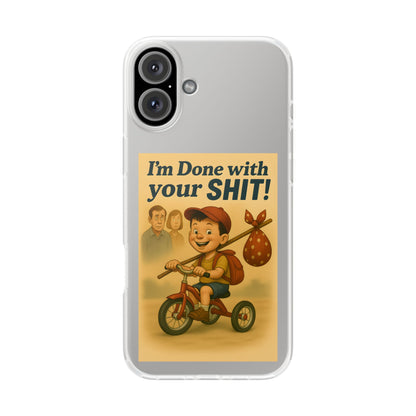 Done With Your Shit – Satirische Handyhülle für coole Kids-Phone Case-True Insights