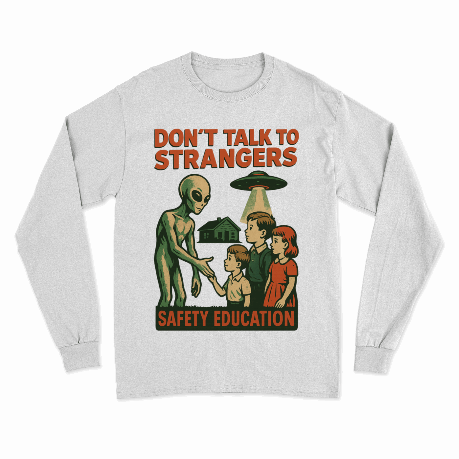 Don't Talk to Strangers – Retro Alien Safety Education Sweatshirt