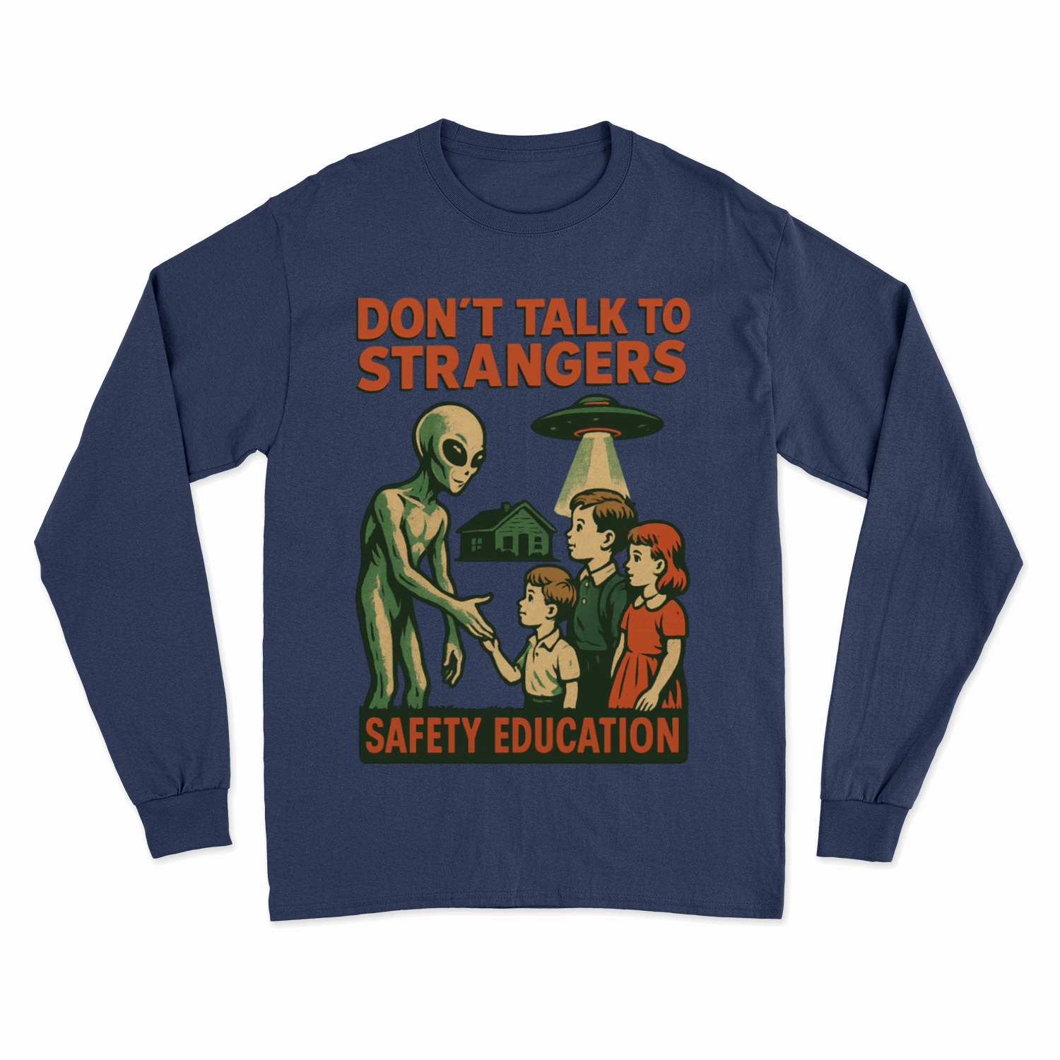 Don't Talk to Strangers – Retro Alien Safety Education Sweatshirt