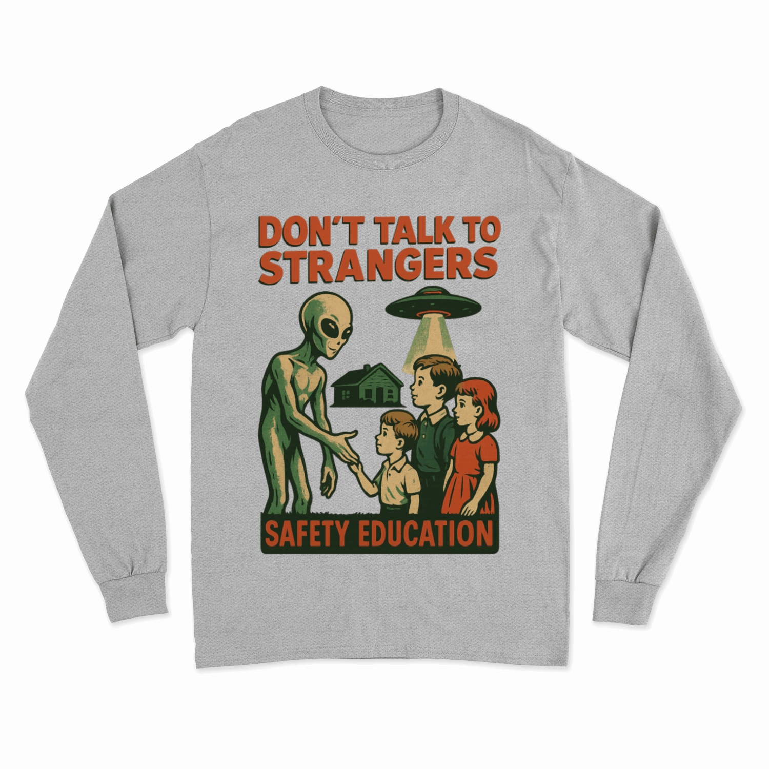 Don't Talk to Strangers – Retro Alien Safety Education Sweatshirt