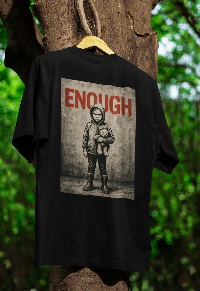 „ENOUGH“ – Protestkunst mit Haltung | Street-Art Statement Shirt-T-Shirt-True Insights