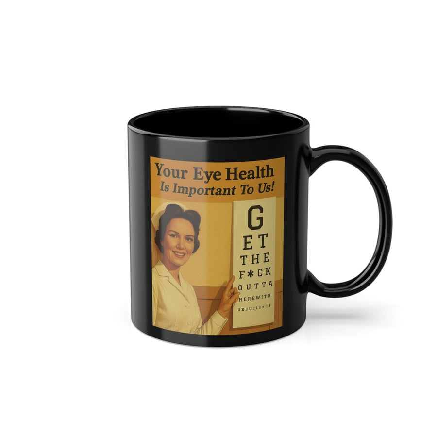 True Insights Tasse mit Augentest Motiv Get the F*ck Outta Here im satirischen Retro Design