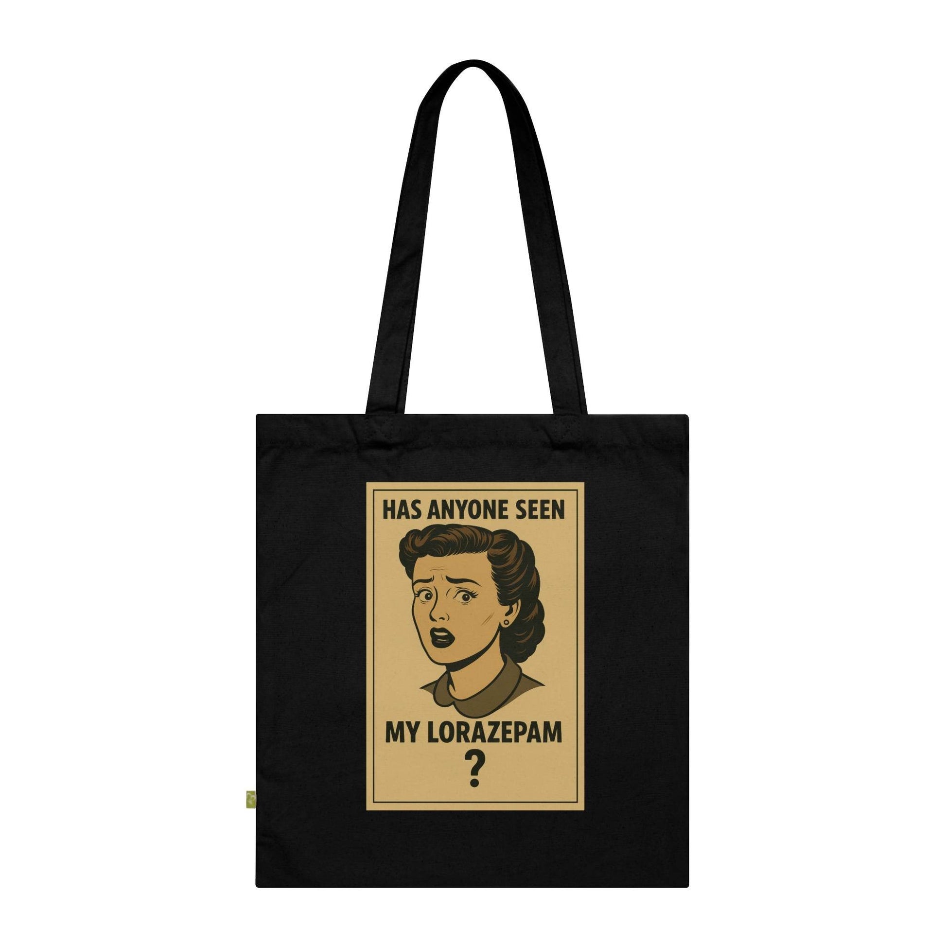 "Has Anyone Seen My Lorazepam?" - Perfect Gift for Mental Health Awareness - True Insights