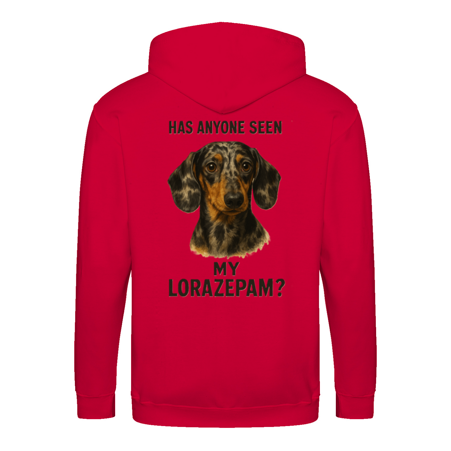 Has Anyone Seen My Lorazepam Hoodie – Satirischer Dackel-Hoodie mit Humor & Haltung-Zip Hoodie-True Insights