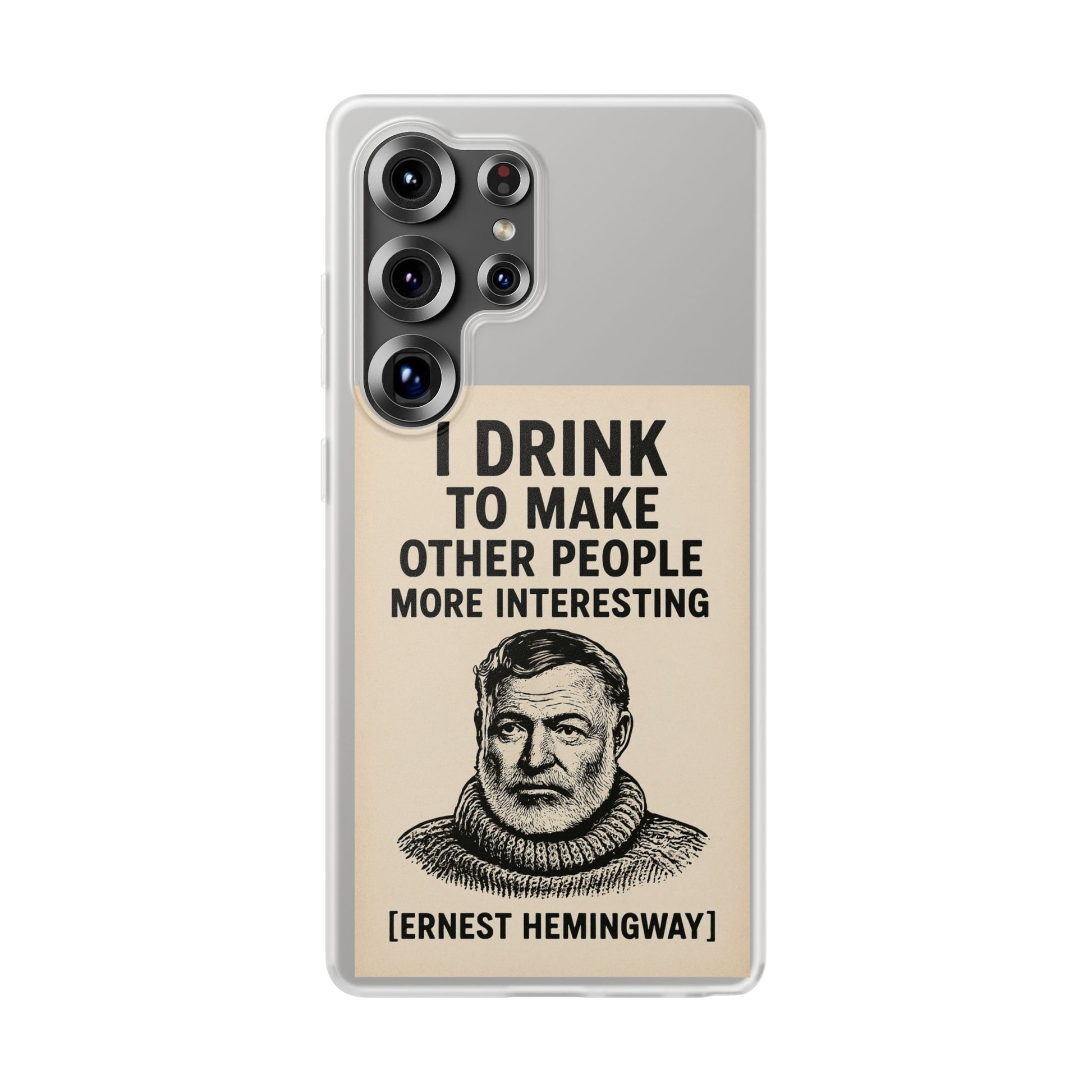 Hemingway – „I Drink To Make Other People More Interesting“-Phone Case-True Insights