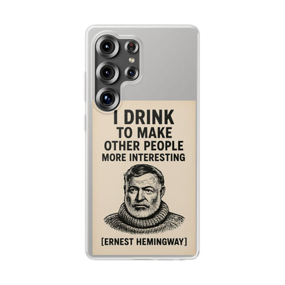 Hemingway – „I Drink To Make Other People More Interesting“-Phone Case-True Insights