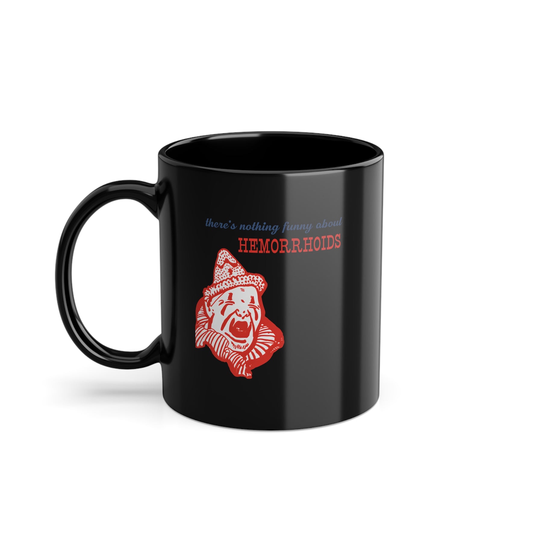 Hemorrhoids – Satire-Tasse mit schmerzhaft ehrlicher Pointe – Freches Satire-Design für mutige Statements | True Insights