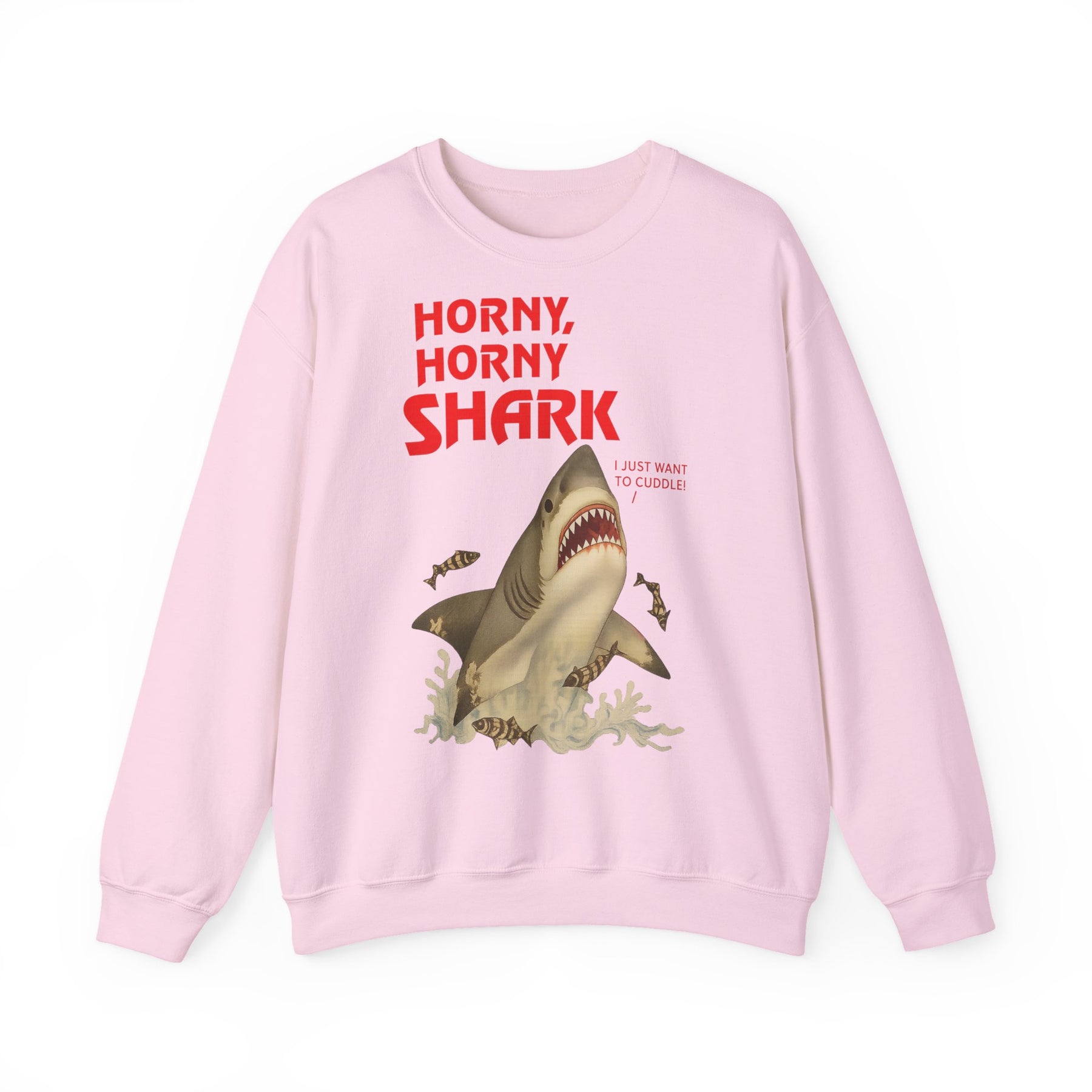 🦈 Horny, Horny Shark – Provokantes Sweatshirt mit Kuschelansage – Freches Satire-Design für mutige Statements | True Insights
