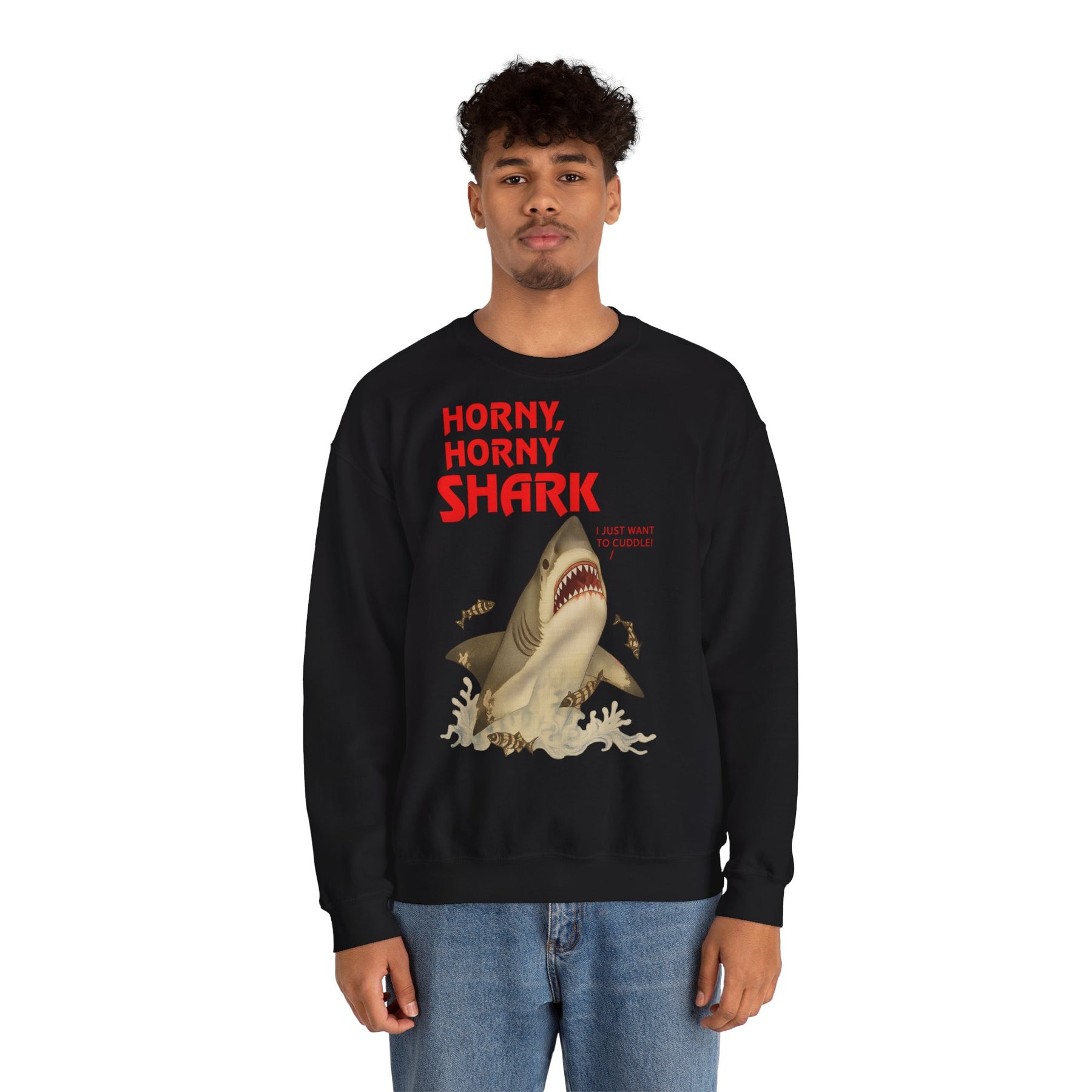🦈 Horny, Horny Shark – Provokantes Sweatshirt mit Kuschelansage – Freches Satire-Design für mutige Statements | True Insights