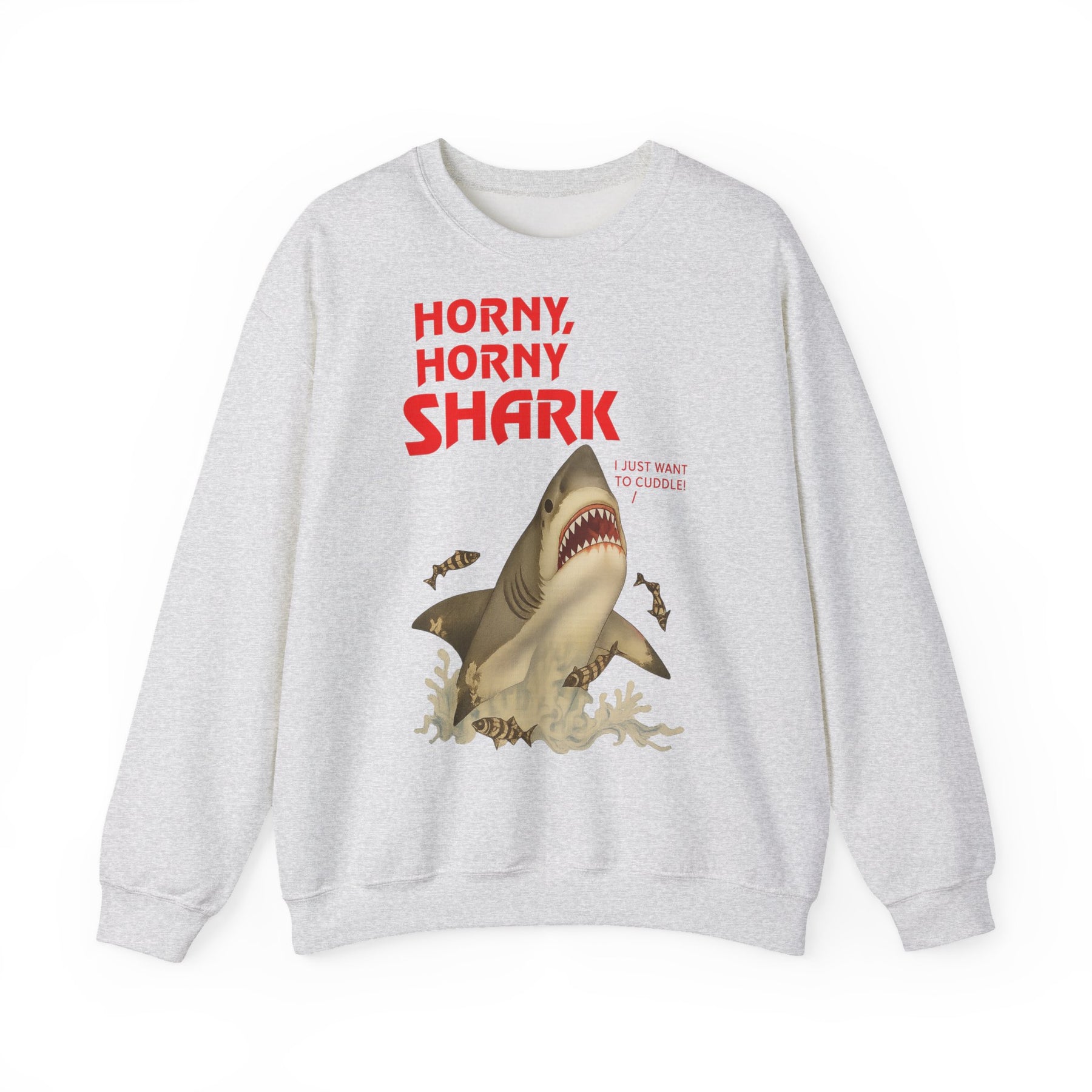 🦈 Horny, Horny Shark – Provokantes Sweatshirt mit Kuschelansage – Freches Satire-Design für mutige Statements | True Insights