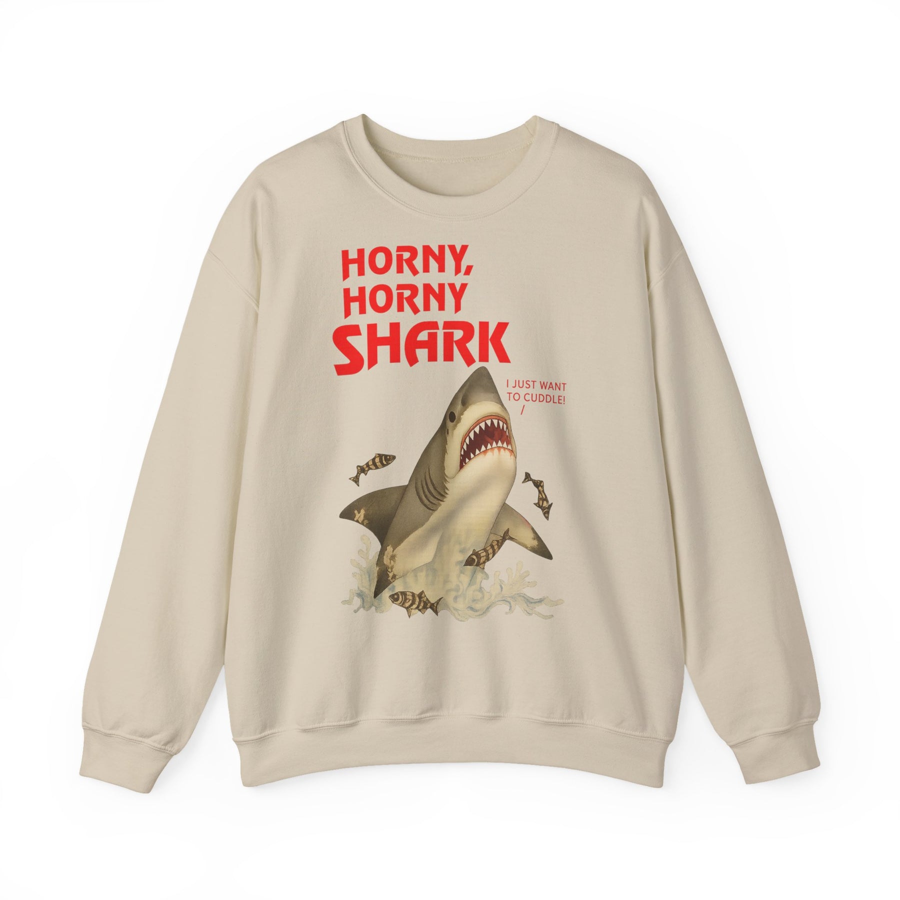 🦈 Horny, Horny Shark – Provokantes Sweatshirt mit Kuschelansage – Freches Satire-Design für mutige Statements | True Insights
