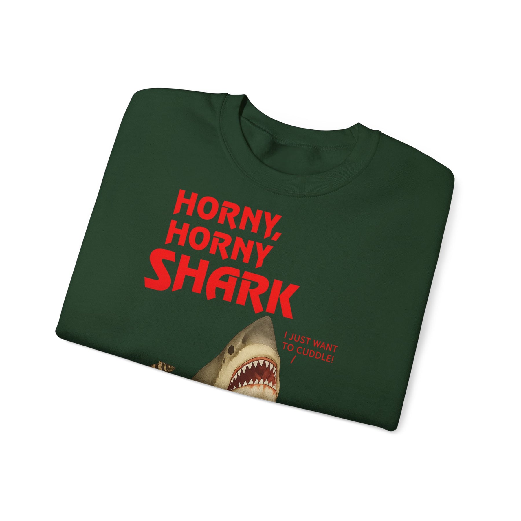 🦈 Horny, Horny Shark – Provokantes Sweatshirt mit Kuschelansage – Freches Satire-Design für mutige Statements | True Insights