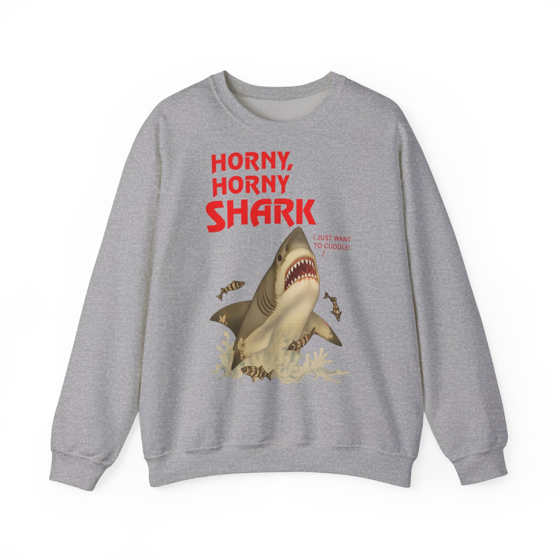 🦈 Horny, Horny Shark – Provokantes Sweatshirt mit Kuschelansage – Freches Satire-Design für mutige Statements | True Insights