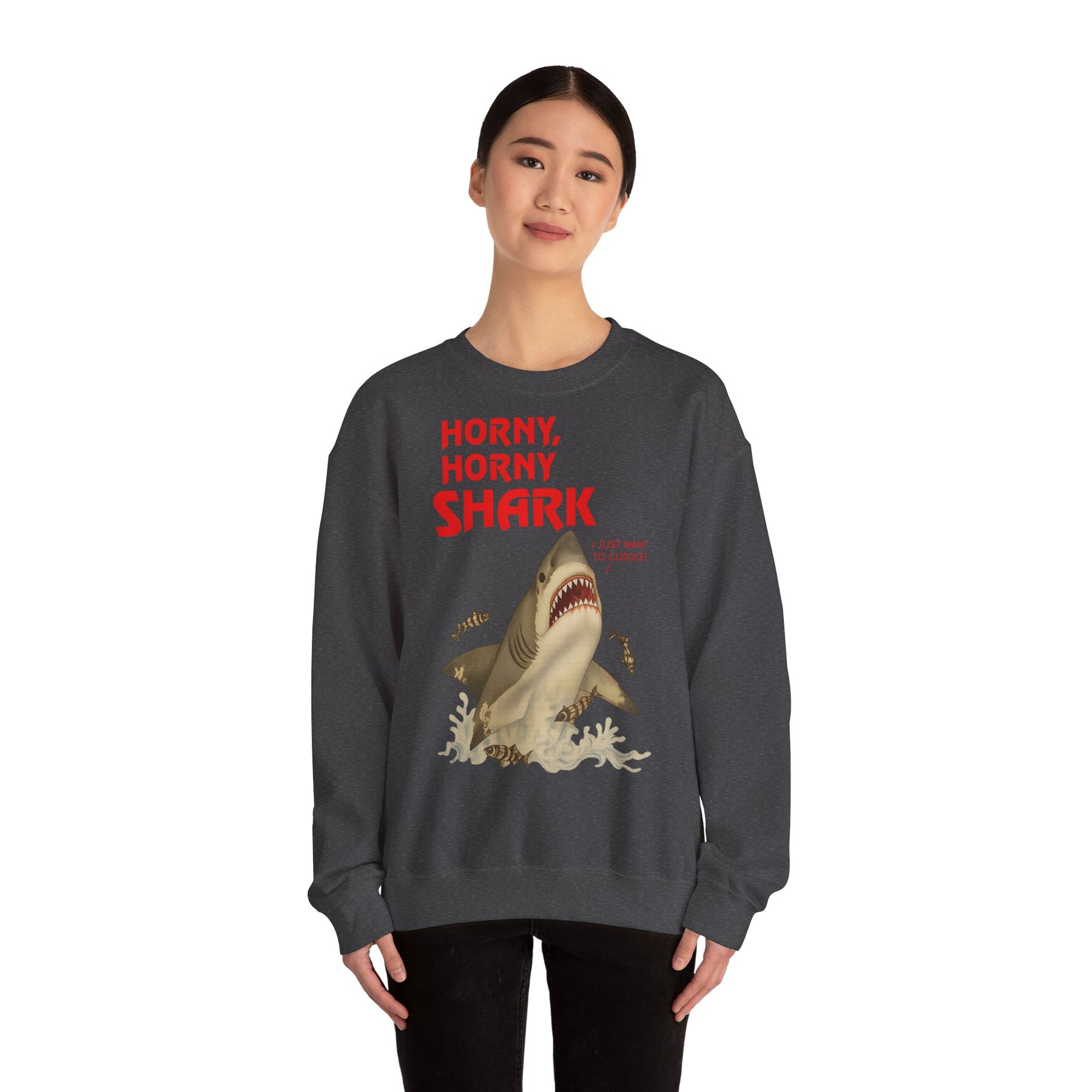 🦈 Horny, Horny Shark – Provokantes Sweatshirt mit Kuschelansage – Freches Satire-Design für mutige Statements | True Insights
