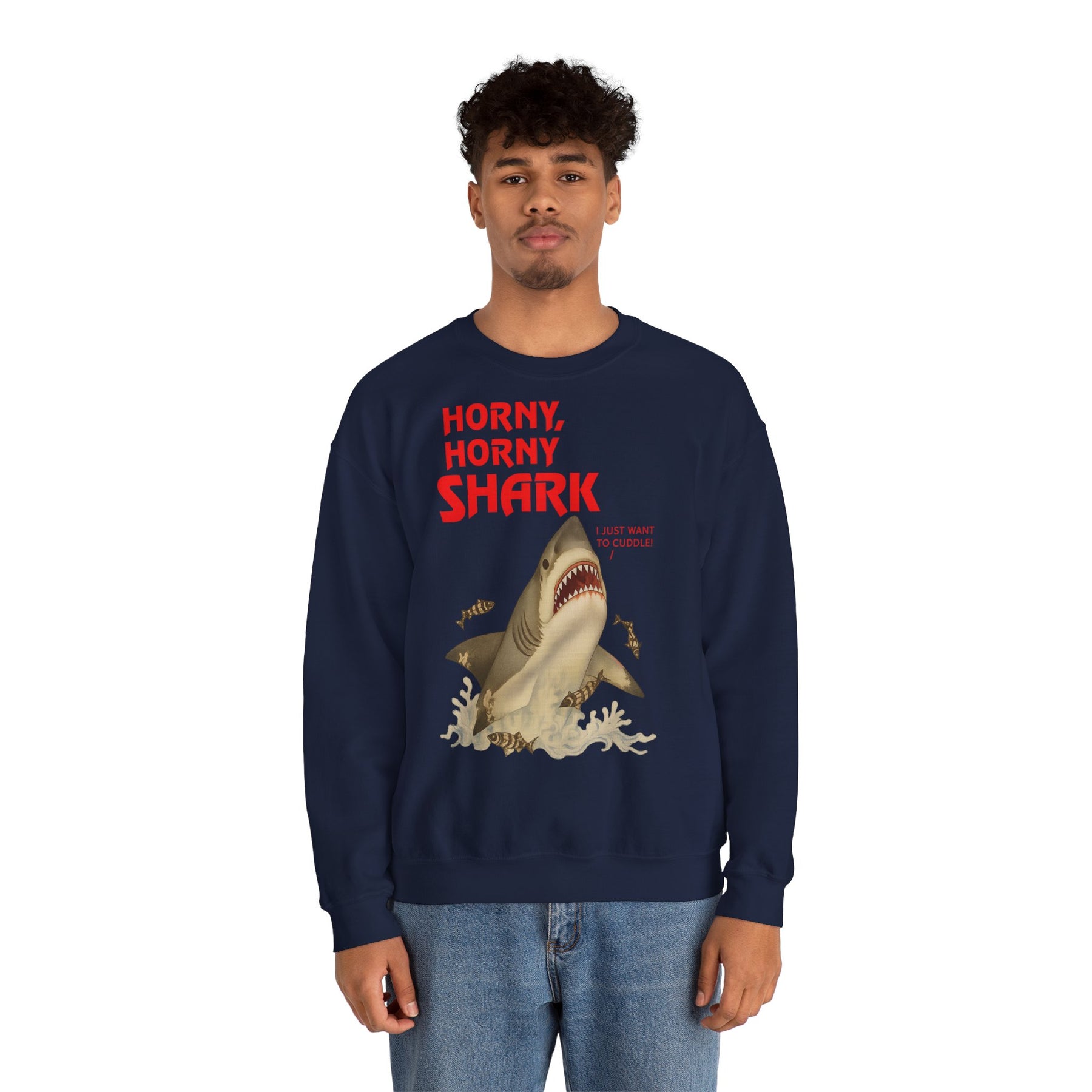 🦈 Horny, Horny Shark – Provokantes Sweatshirt mit Kuschelansage – Freches Satire-Design für mutige Statements | True Insights