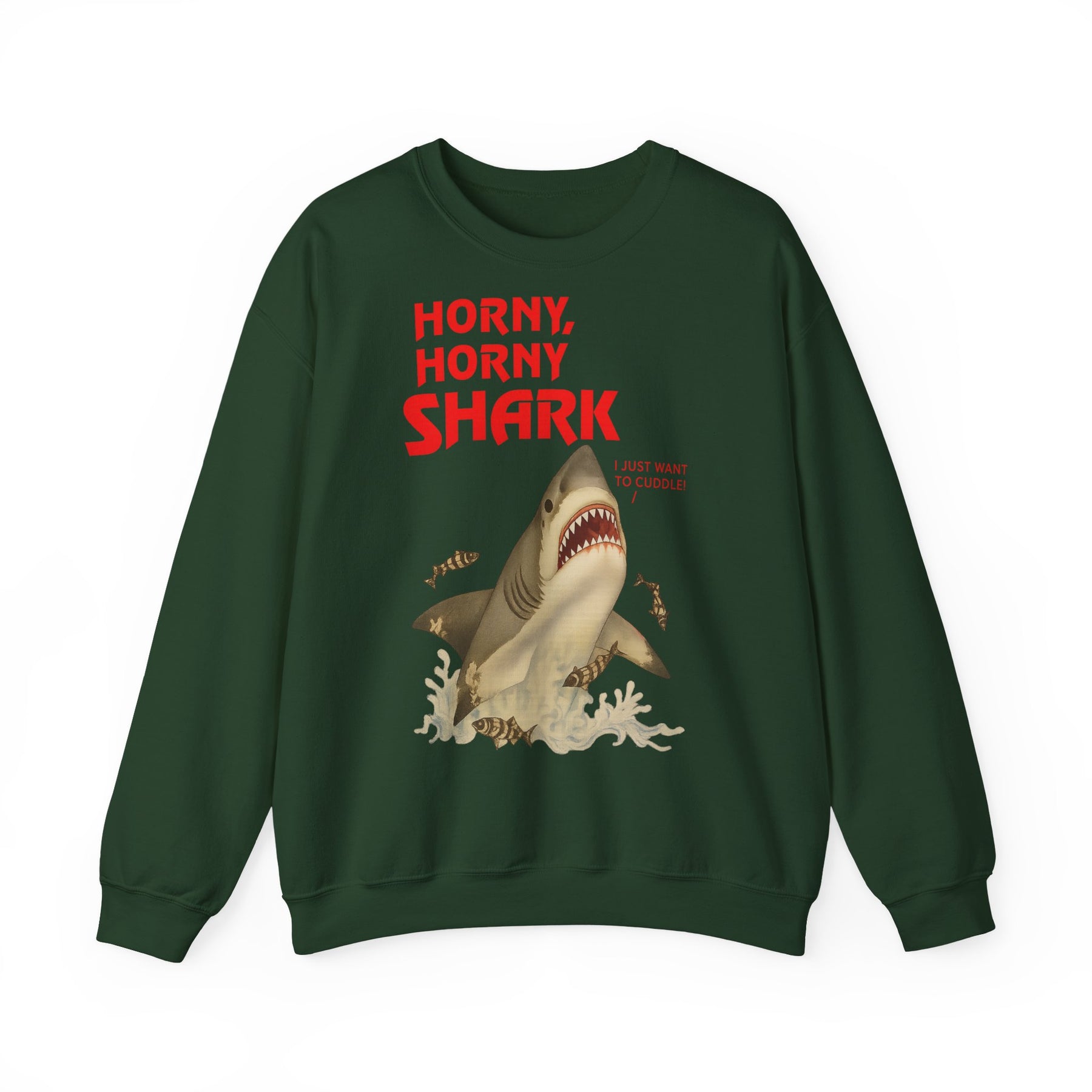 🦈 Horny, Horny Shark – Provokantes Sweatshirt mit Kuschelansage – Freches Satire-Design für mutige Statements | True Insights